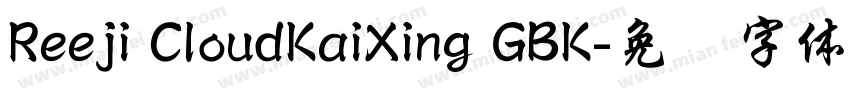 Reeji CloudKaiXing GBK字体转换